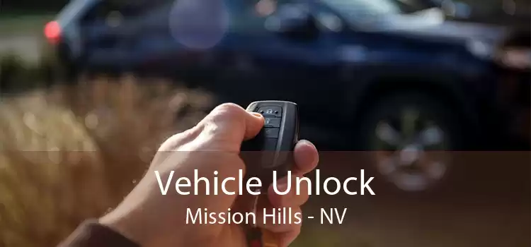 Vehicle Unlock Mission Hills - NV
