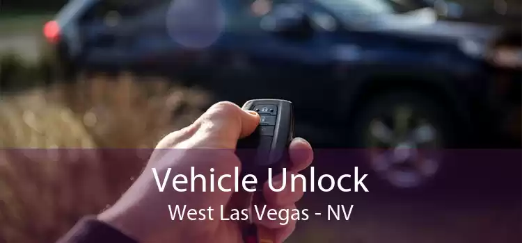Vehicle Unlock West Las Vegas - NV