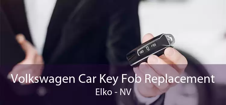 Volkswagen Car Key Fob Replacement Elko - NV