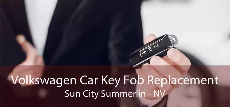 Volkswagen Car Key Fob Replacement Sun City Summerlin - NV