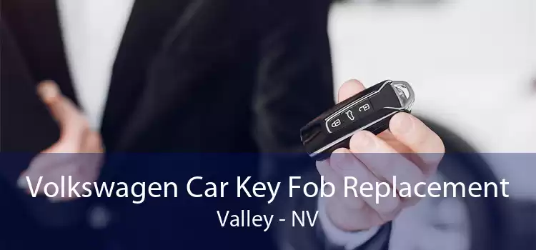 Volkswagen Car Key Fob Replacement Valley - NV