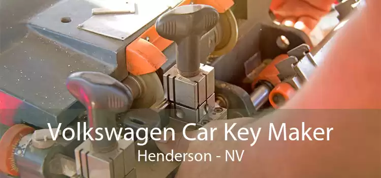 Volkswagen Car Key Maker Henderson - NV