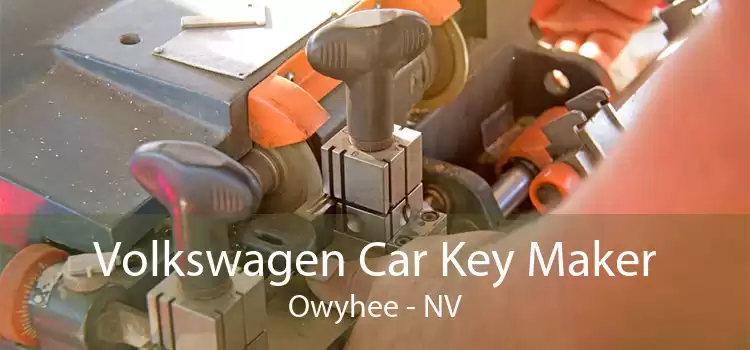 Volkswagen Car Key Maker Owyhee - NV