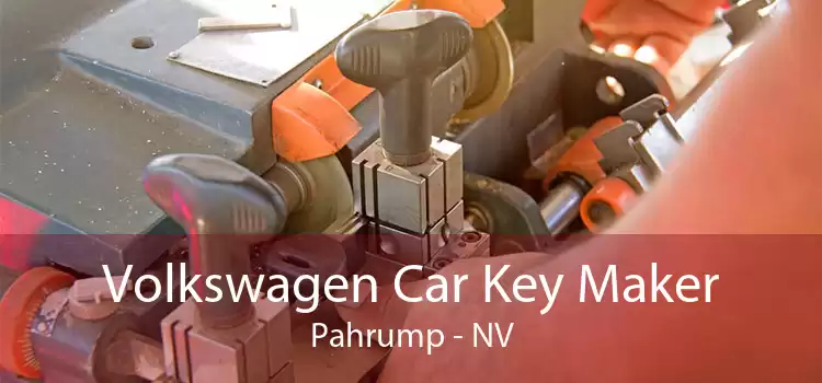 Volkswagen Car Key Maker Pahrump - NV