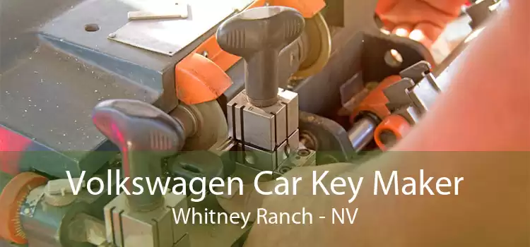 Volkswagen Car Key Maker Whitney Ranch - NV