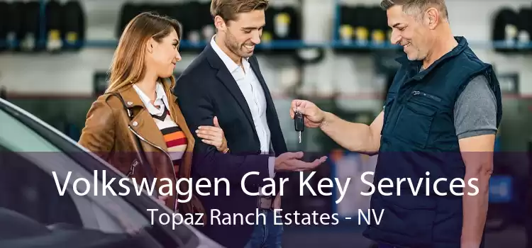 Volkswagen Car Key Services Topaz Ranch Estates - NV