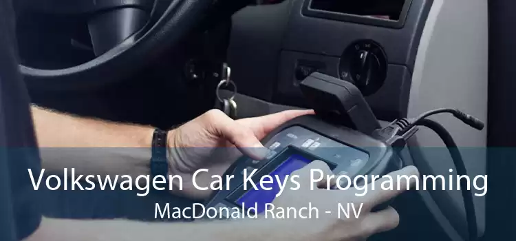 Volkswagen Car Keys Programming MacDonald Ranch - NV