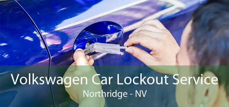 Volkswagen Car Lockout Service Northridge - NV