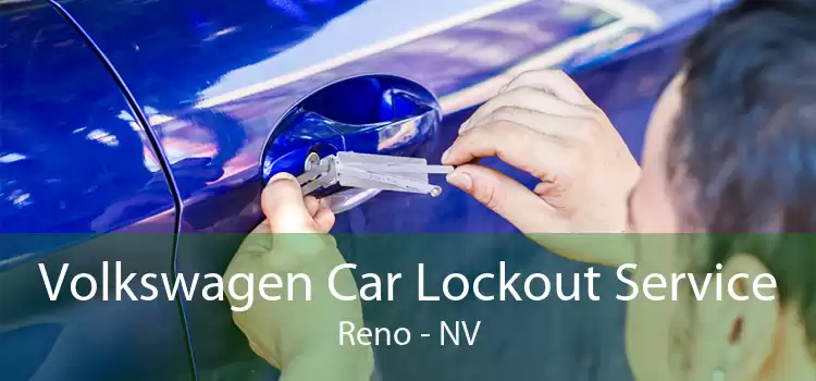 Volkswagen Car Lockout Service Reno - NV
