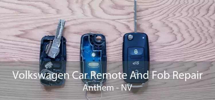 Volkswagen Car Remote And Fob Repair Anthem - NV