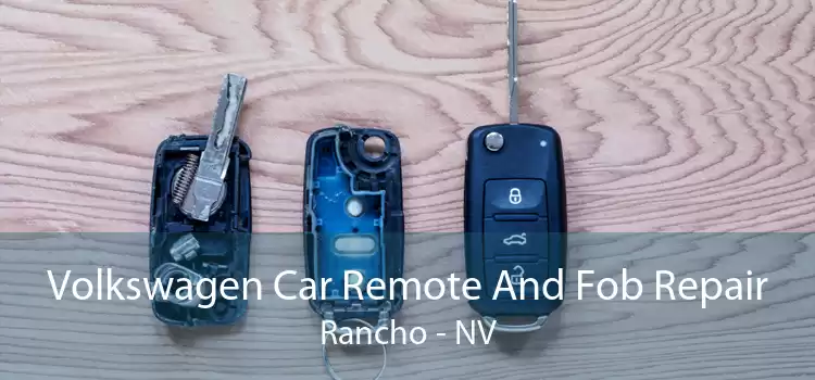 Volkswagen Car Remote And Fob Repair Rancho - NV