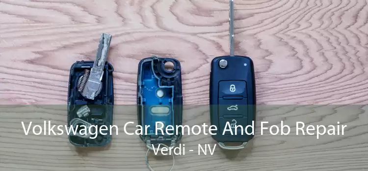 Volkswagen Car Remote And Fob Repair Verdi - NV