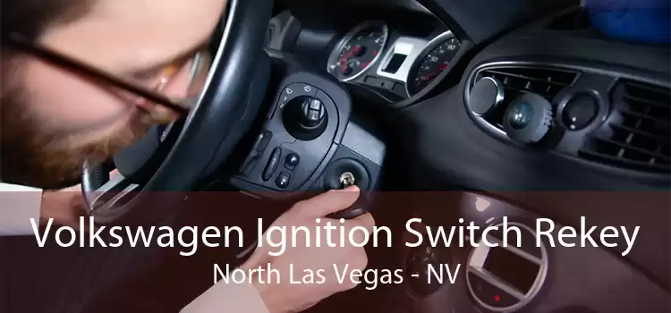 Volkswagen Ignition Switch Rekey North Las Vegas - NV