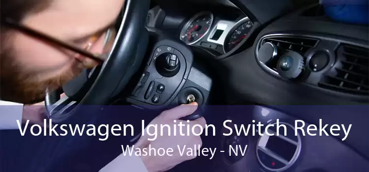 Volkswagen Ignition Switch Rekey Washoe Valley - NV