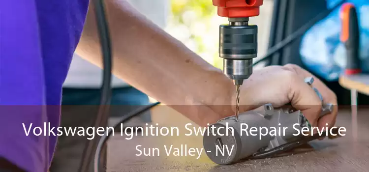 Volkswagen Ignition Switch Repair Service Sun Valley - NV