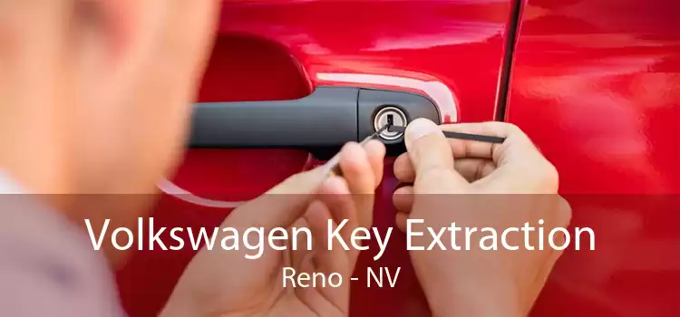 Volkswagen Key Extraction Reno - NV