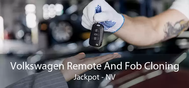 Volkswagen Remote And Fob Cloning Jackpot - NV
