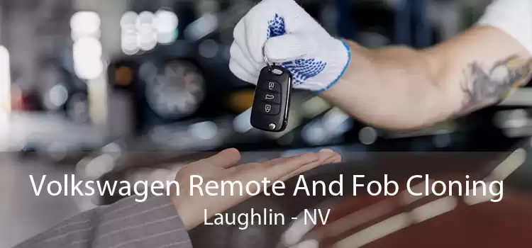 Volkswagen Remote And Fob Cloning Laughlin - NV