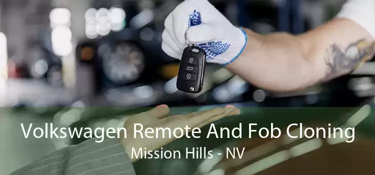 Volkswagen Remote And Fob Cloning Mission Hills - NV