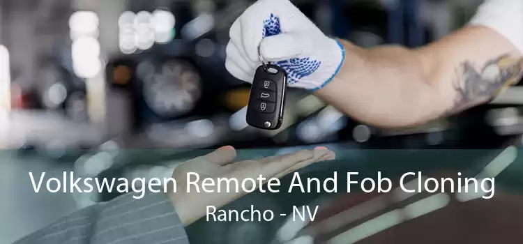 Volkswagen Remote And Fob Cloning Rancho - NV