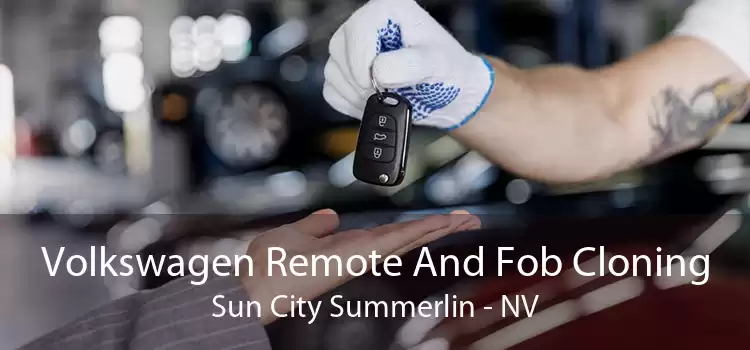 Volkswagen Remote And Fob Cloning Sun City Summerlin - NV