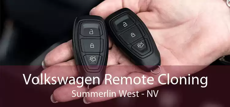 Volkswagen Remote Cloning Summerlin West - NV