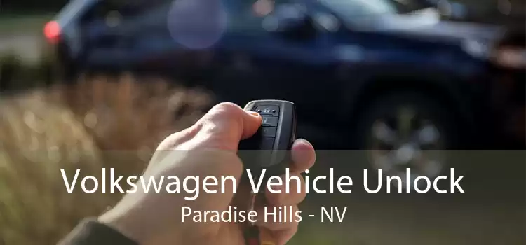 Volkswagen Vehicle Unlock Paradise Hills - NV