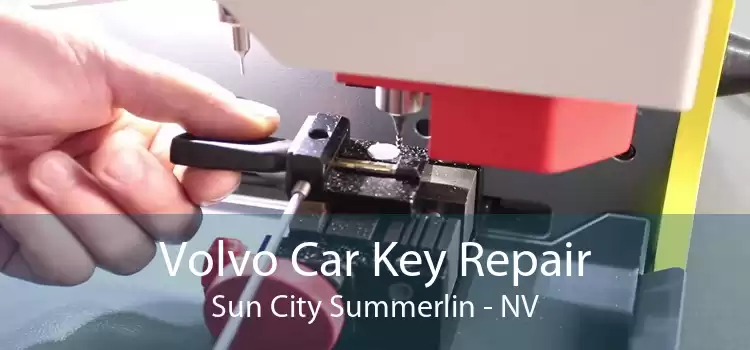 Volvo Car Key Repair Sun City Summerlin - NV