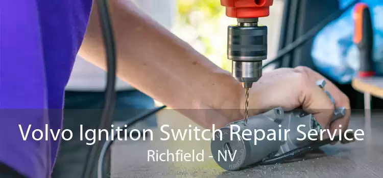 Volvo Ignition Switch Repair Service Richfield - NV