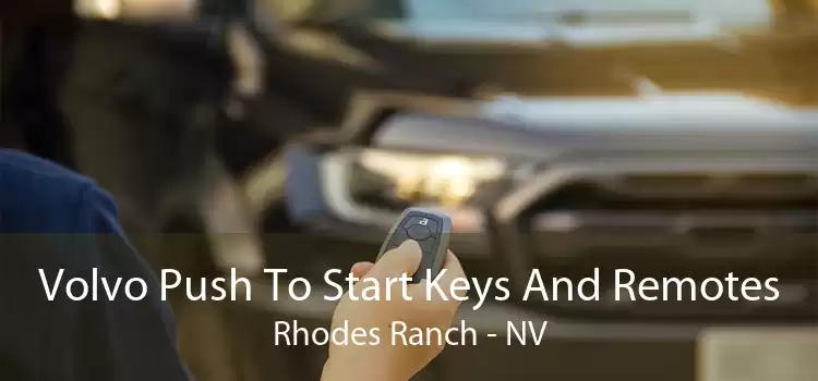 Volvo Push To Start Keys And Remotes Rhodes Ranch - NV
