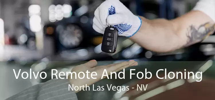 Volvo Remote And Fob Cloning North Las Vegas - NV