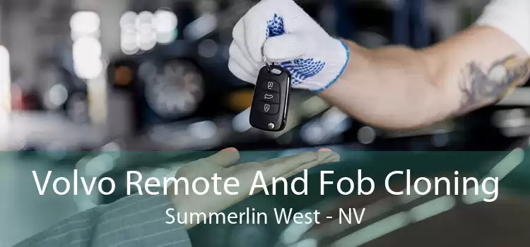 Volvo Remote And Fob Cloning Summerlin West - NV