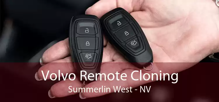 Volvo Remote Cloning Summerlin West - NV