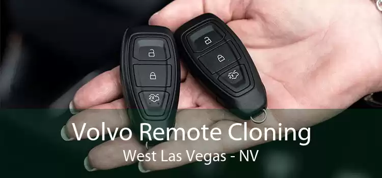 Volvo Remote Cloning West Las Vegas - NV